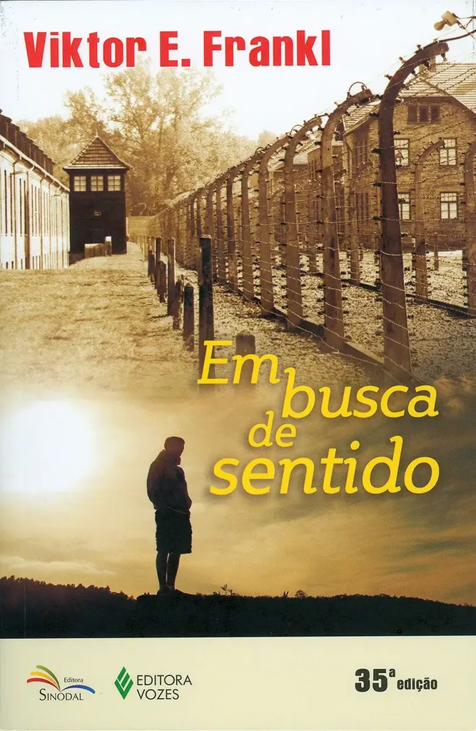 Em Busca de Sentido — Viktor Frankl